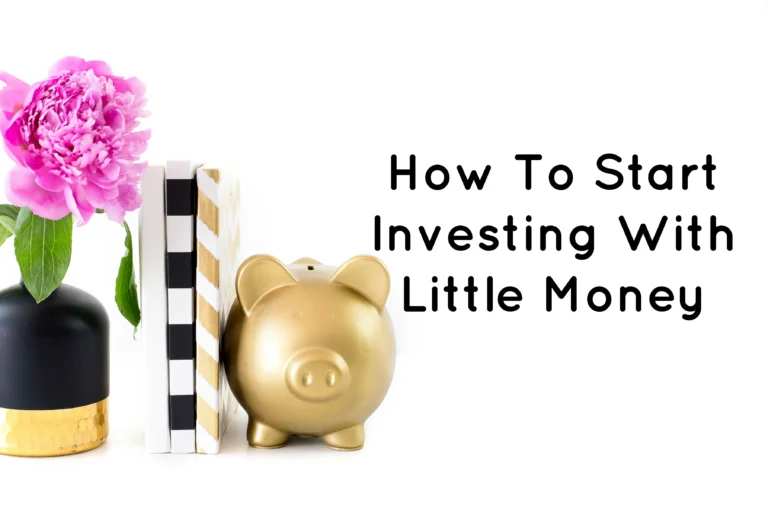  How to Start Investing with Little Money